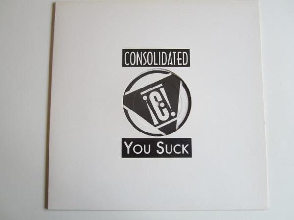 Consolidated - You Suck