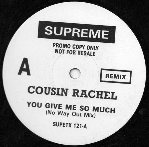 Cousin Rachel - You Give Me So Much (Remix)