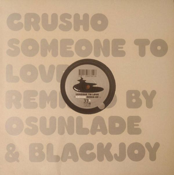 Crusho - Someone To Love (Remix EP)
