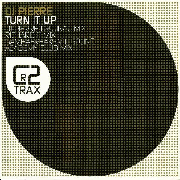 DJ Pierre - Turn It Up