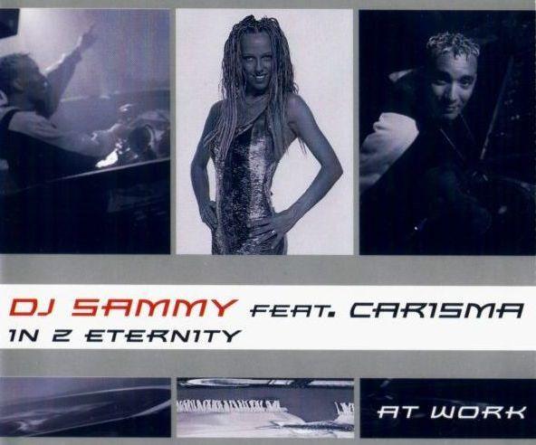 DJ Sammy, Carisma - In 2 Eternity