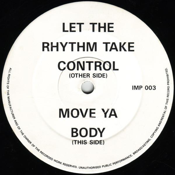 DJ Seduction - Let The Rhythm Take Control / Move Ya Body