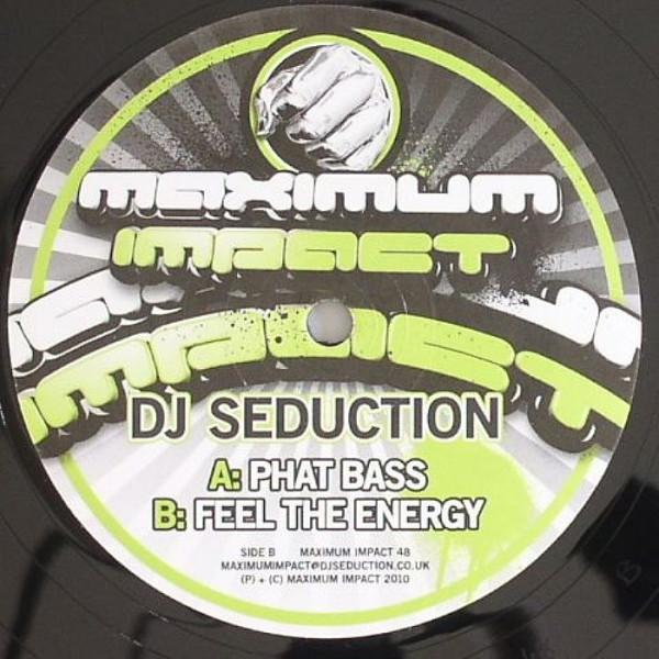 DJ Seduction - Phat Bass / Feel The Energy