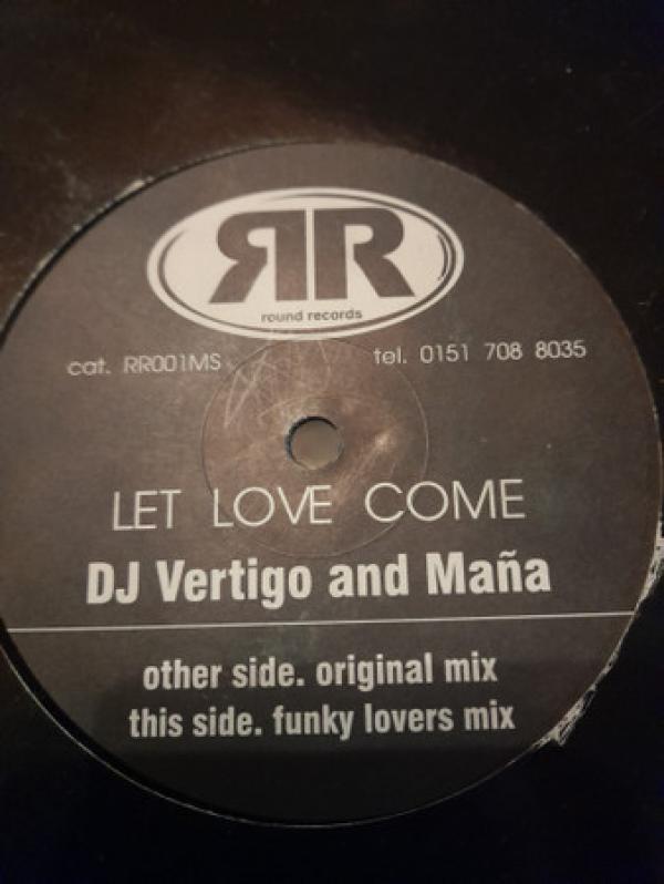 DJ Vertigo & Mana - Let Love Come