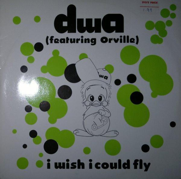 DWA , Orville - I Wish I Could Fly