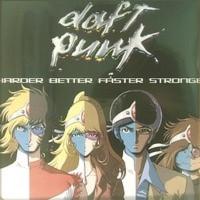 Daft Punk - Harder Better Faster Stronger
