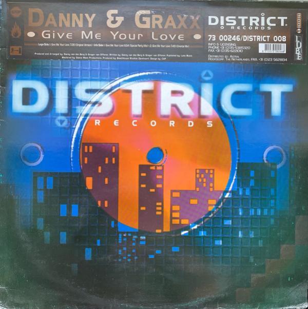 Danny & Graxx - Give Me Your Love