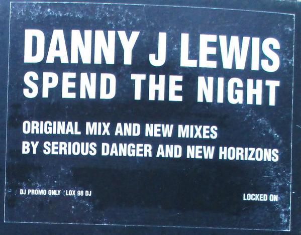 Danny J Lewis - Spend The Night