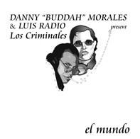 Danny Morales, Luis Radio, Los Criminales - El Mundo