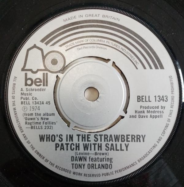 Dawn (5), Tony Orlando - Who's In The Strawberry Patch With Sally