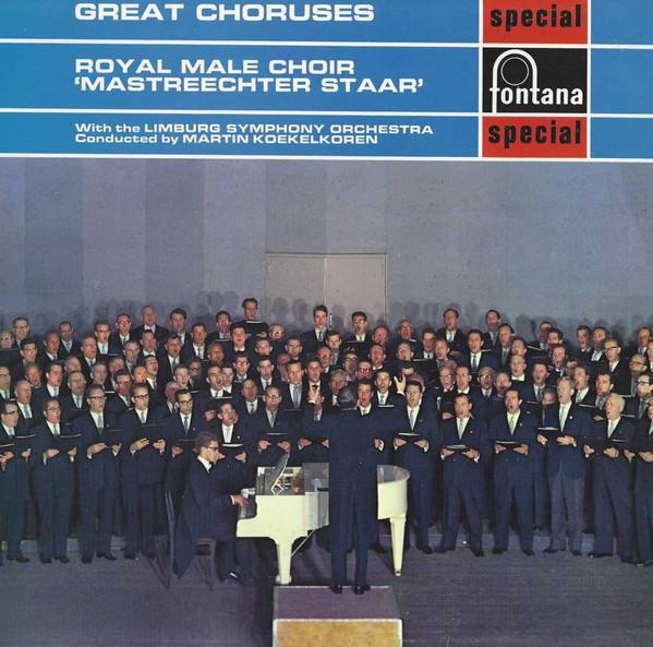 De Mastreechter Staar, Limburgs Symfonie Orkest, Martin Koekelkoren - Great Choruses