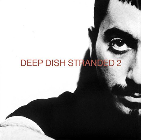 Deep Dish - Stranded 2