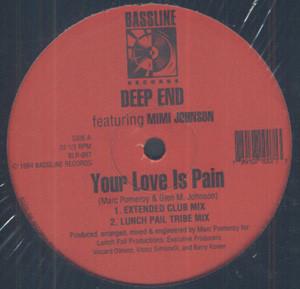 Deep End, Mimi Johnson - Your Love Is Pain