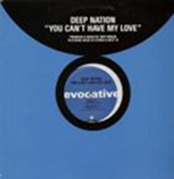 Deep Nation - You Can't Have My Love