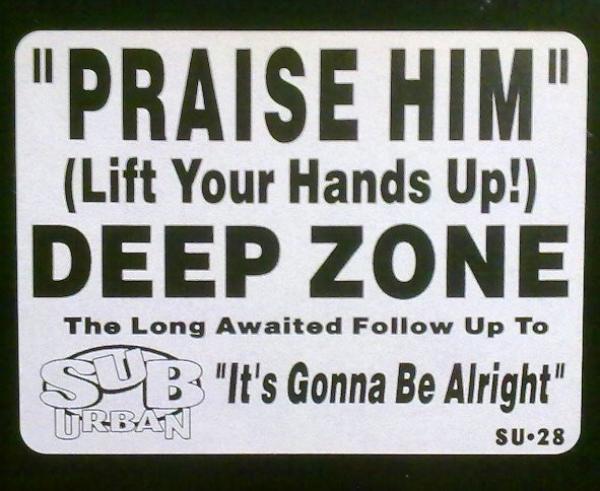 Deep Zone, Ceybil Jefferies - Praise Him (Lift Your Hands Up!)