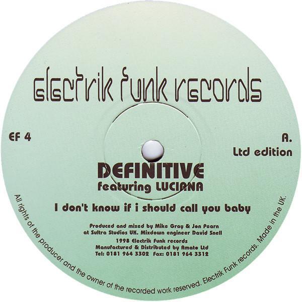 Definitive, Luciana - I Don't Know If I Should Call You Baby