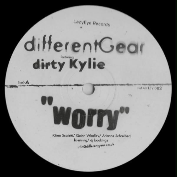 Different Gear, Dirty Kylie - Worry