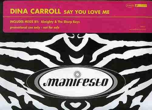 Dina Carroll - Say You Love Me