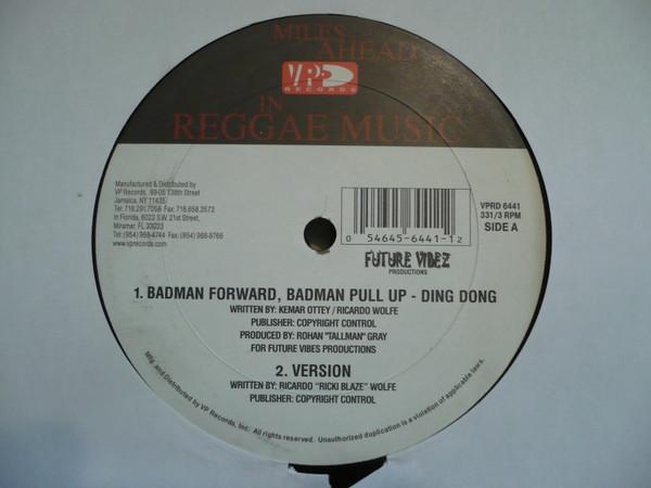 Ding Dong, Richie Feelings - Badman Forward, Badman Pull Up / Sell Off