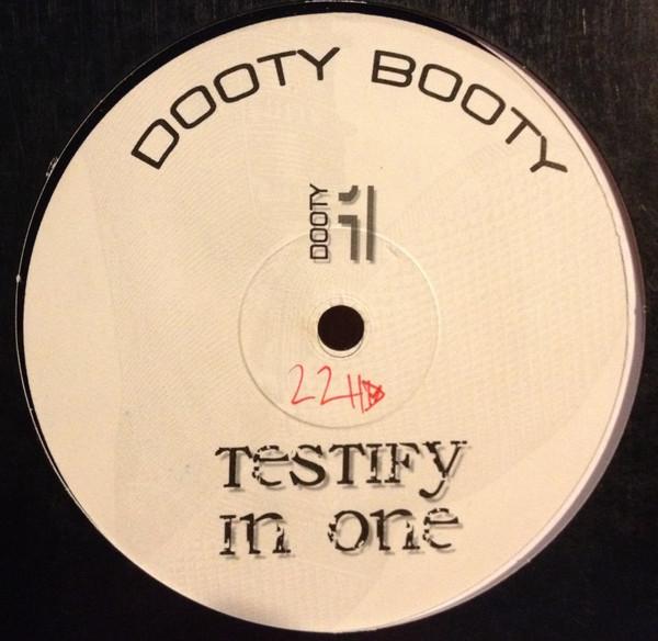 Dooty Booty - Testify In One