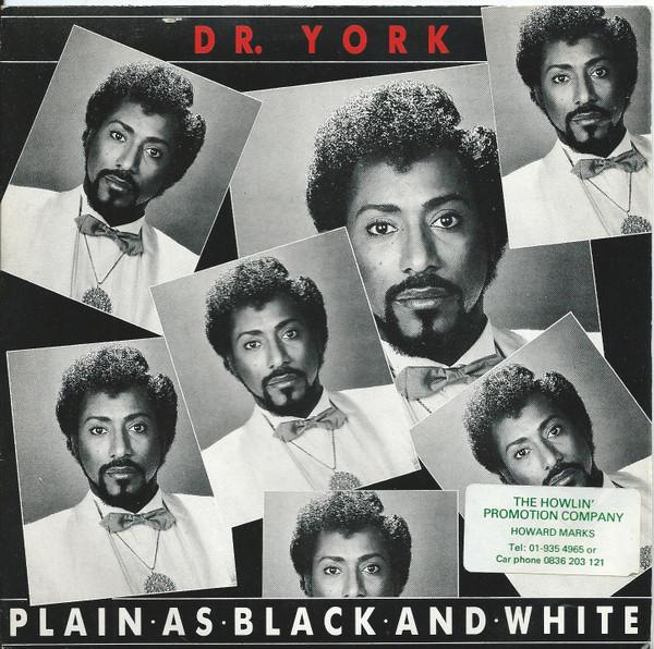 Dr. York - Plain As Black And White