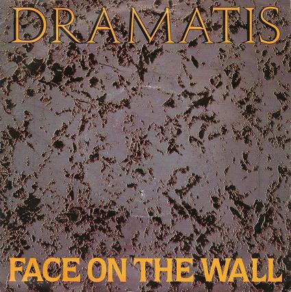 Dramatis - Face On The Wall
