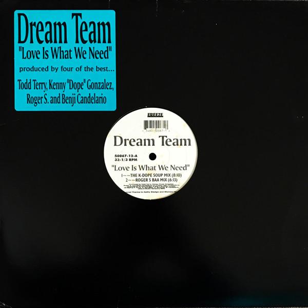 Dream Team (3) - Love Is What We Need