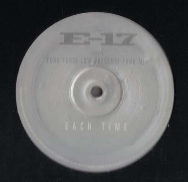E-17 - Each Time (Funk Force Remixes)