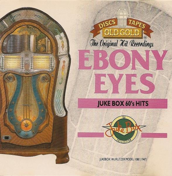  - Ebony Eyes - Juke Box 60's Hits