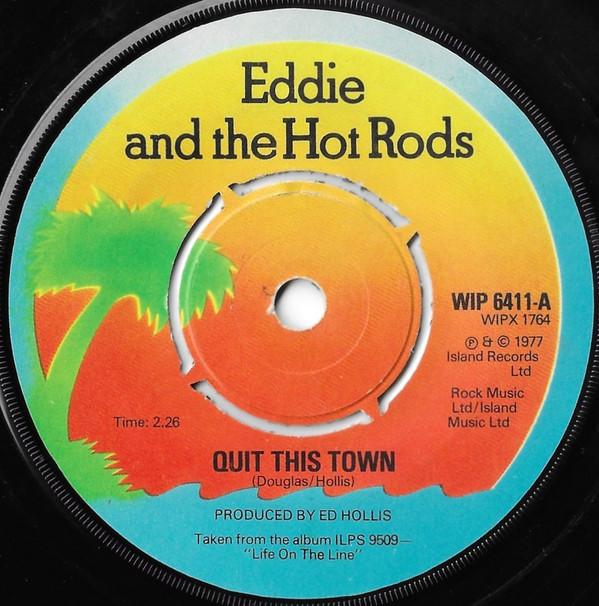 Eddie And The Hot Rods - Quit This Town