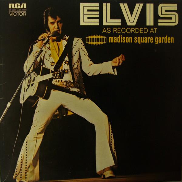 Elvis Presley - As Recorded At Madison Square Garden
