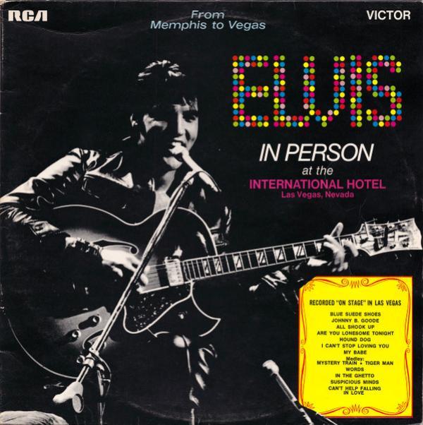 Elvis Presley - From Memphis To Vegas / From Vegas To Memphis