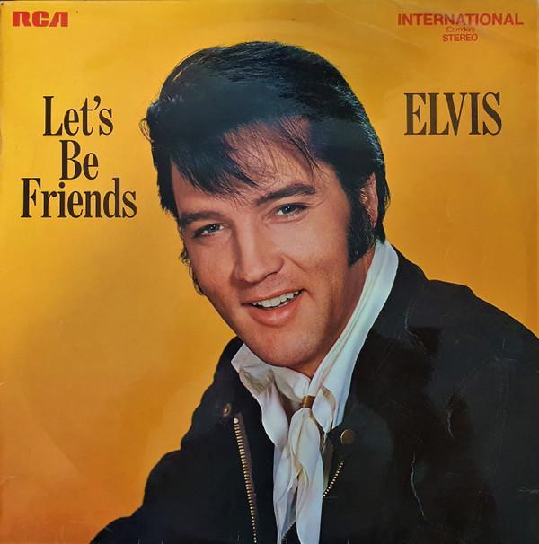Elvis Presley - Let's Be Friends