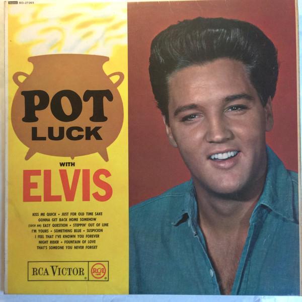 Elvis Presley - Pot Luck