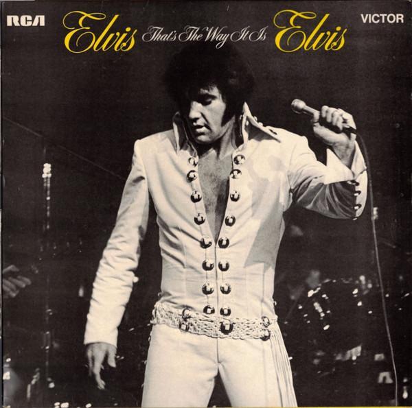 Elvis Presley - That's The Way It Is
