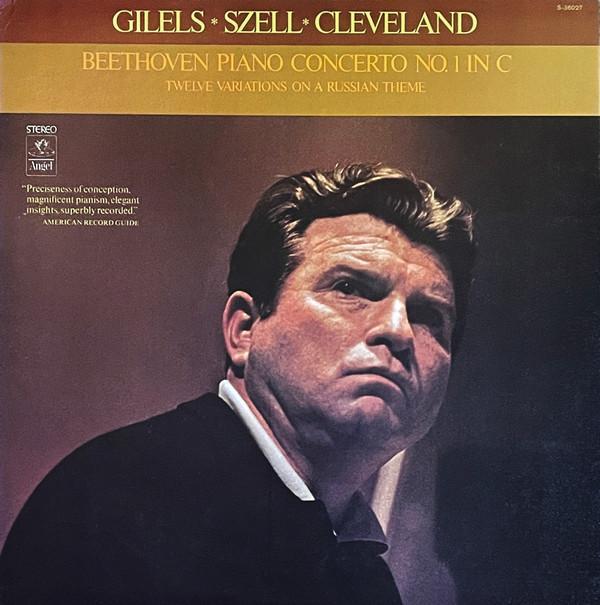 Emil Gilels, George Szell, The Cleveland Orchestra, Ludwig van Beethoven - Piano Concerto No. 1 In C / Twelve Variations On A Russian Theme
