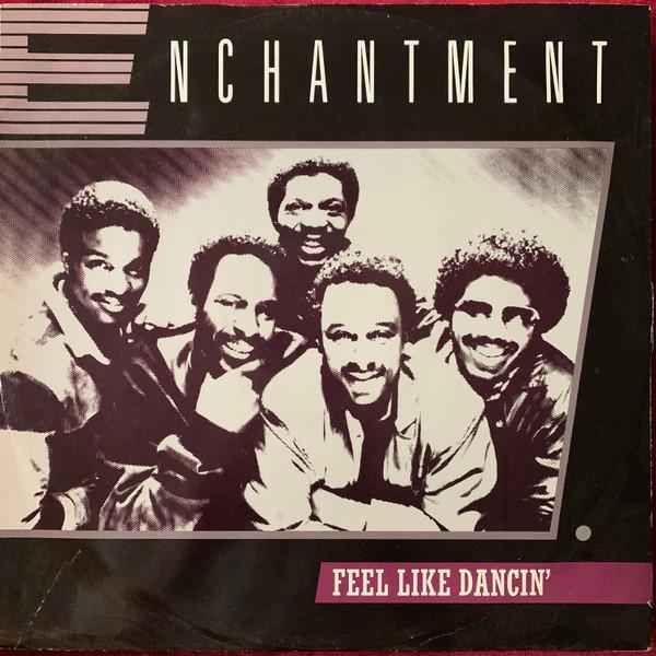 Enchantment - Feel Like Dancin'