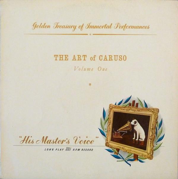 Enrico Caruso - The Art Of Caruso - Volume One