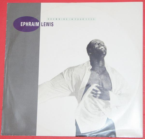 Ephraim Lewis - Drowning In Your Eyes