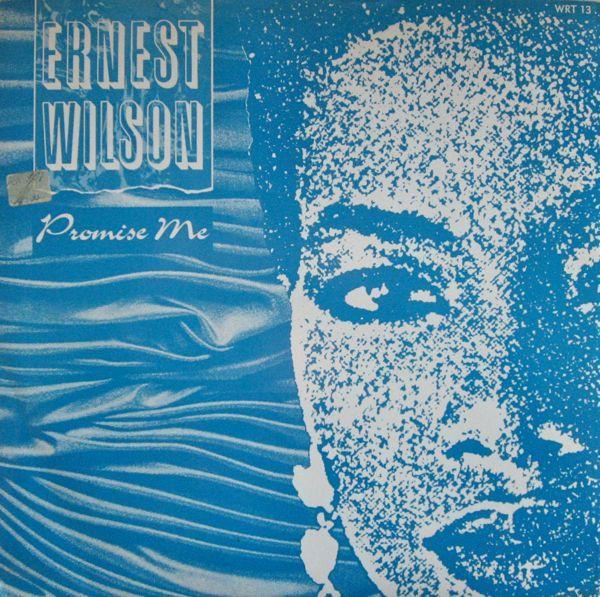 Ernest Wilson - Promise Me