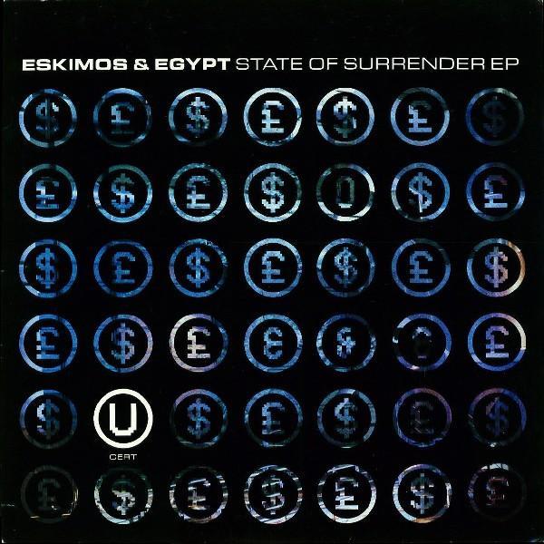 Eskimos & Egypt - State Of Surrender The Cert 'U' EP