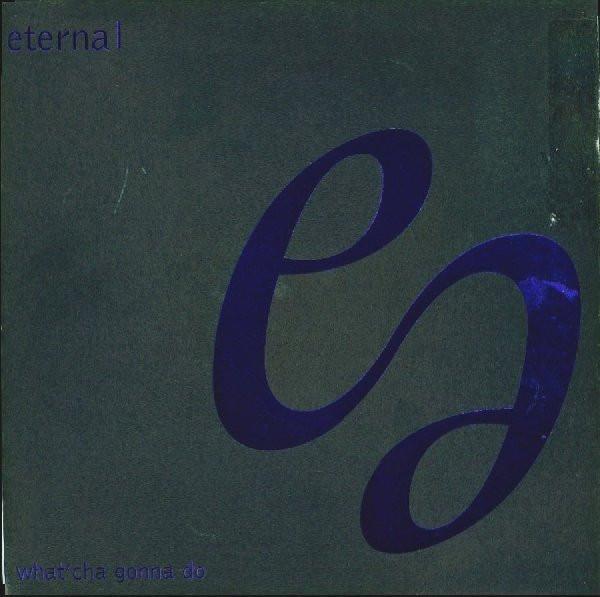 Eternal (2) - What'cha Gonna Do (MAW Remixes)