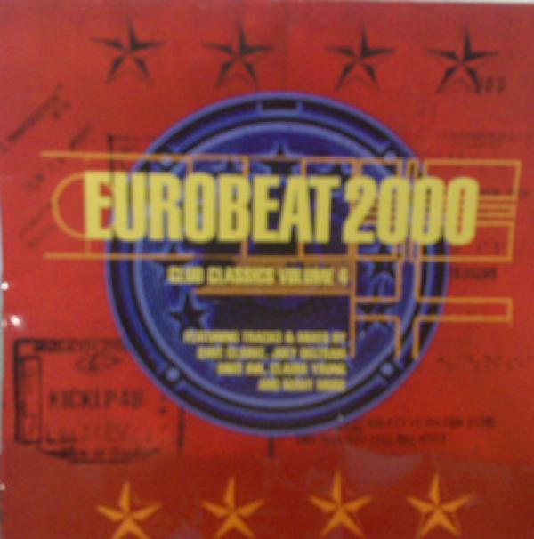  - Eurobeat 2000 (Club Classics Volume 4)