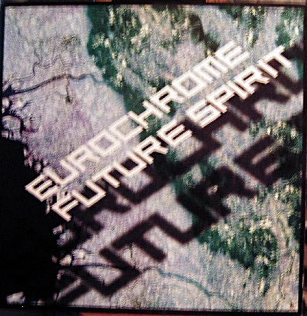 Eurochrome - Future Spirit