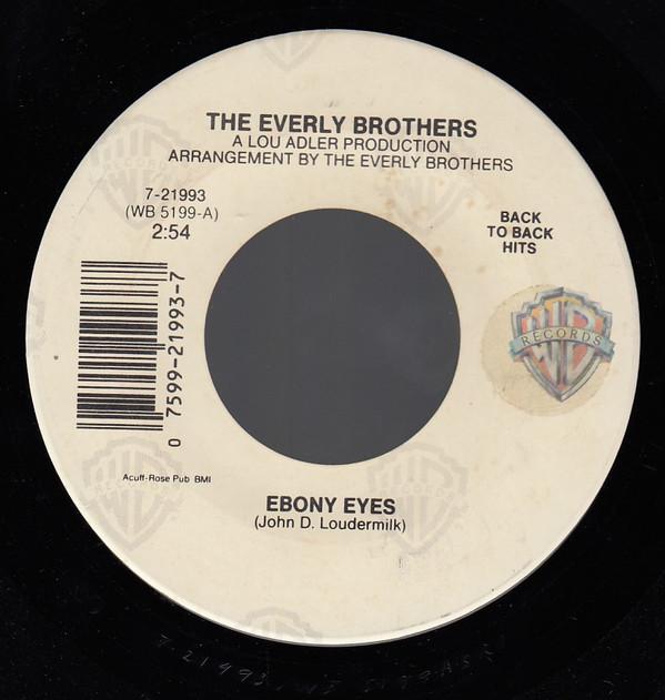 Everly Brothers - Ebony Eyes / Walk Right Back
