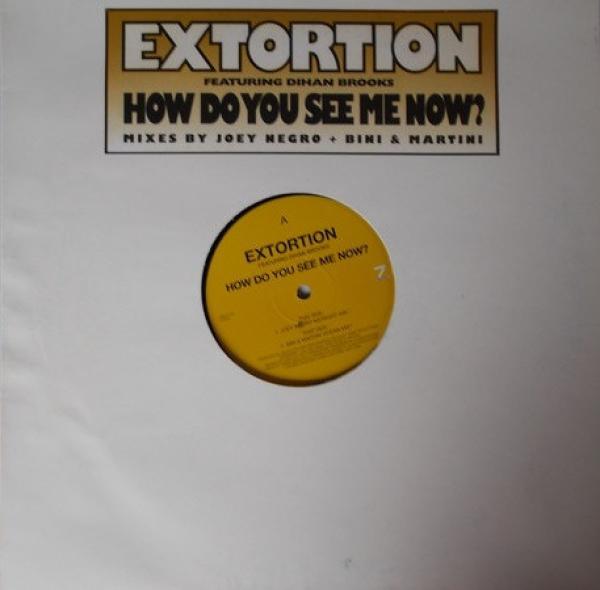 Extortion, Dihan Brooks - How Do You See Me Now?