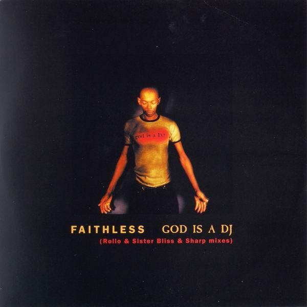 Faithless - God Is A DJ