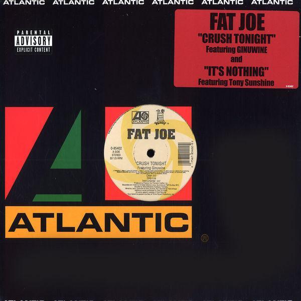 Fat Joe - Crush Tonight / It's Nothing