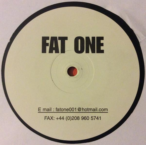  - Fat One