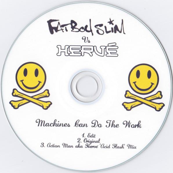 Fatboy Slim, Hervé - Machines Can Do The Work